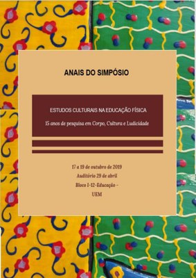 Anais do Simpósio Estudos Culturais na Educação Física: 15 anos de Pesquisa em Corpo. Cultura e Ludicidade